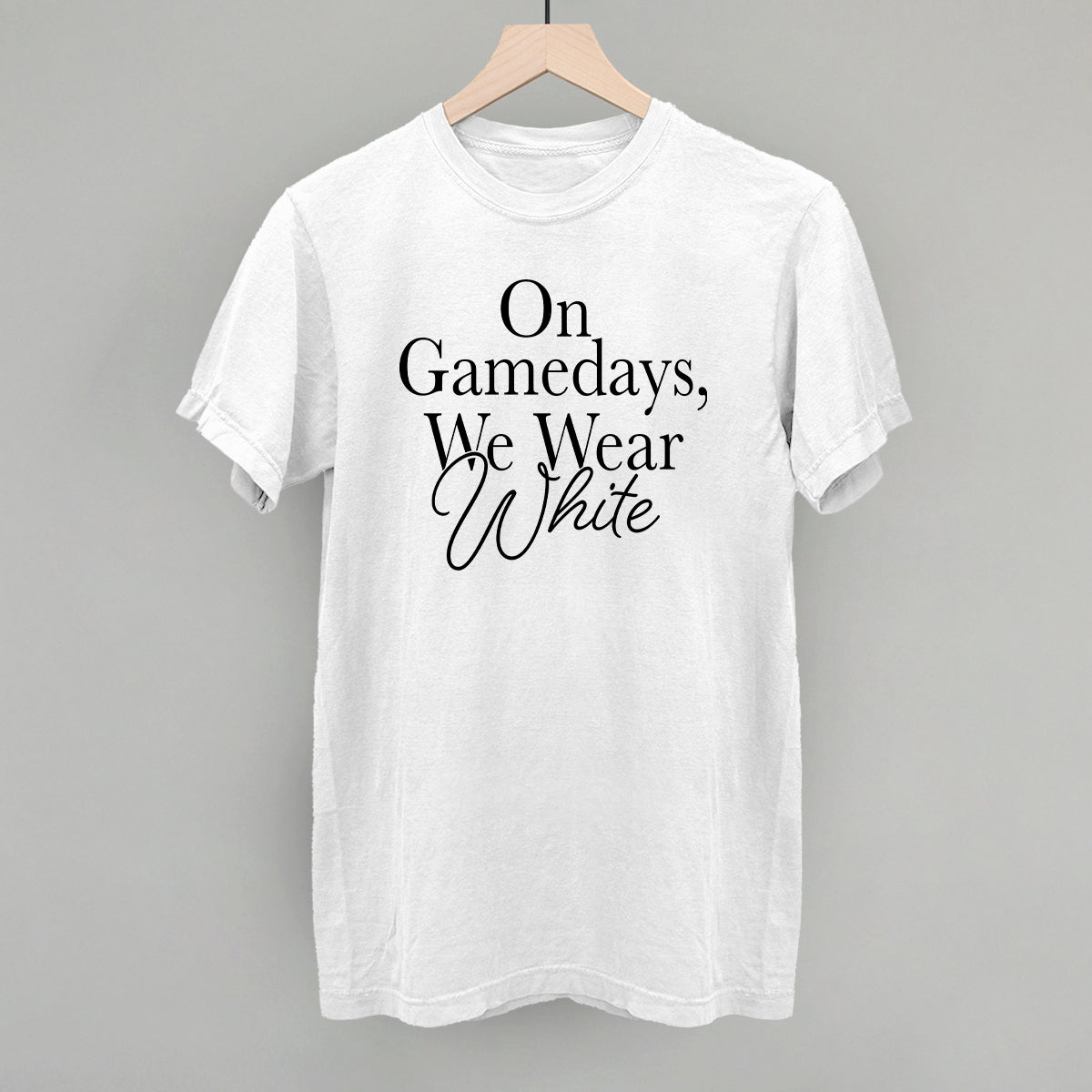 On Game Days We Wear White Comfort Colors Tee in white, perfect for game day white apparel enthusiasts.